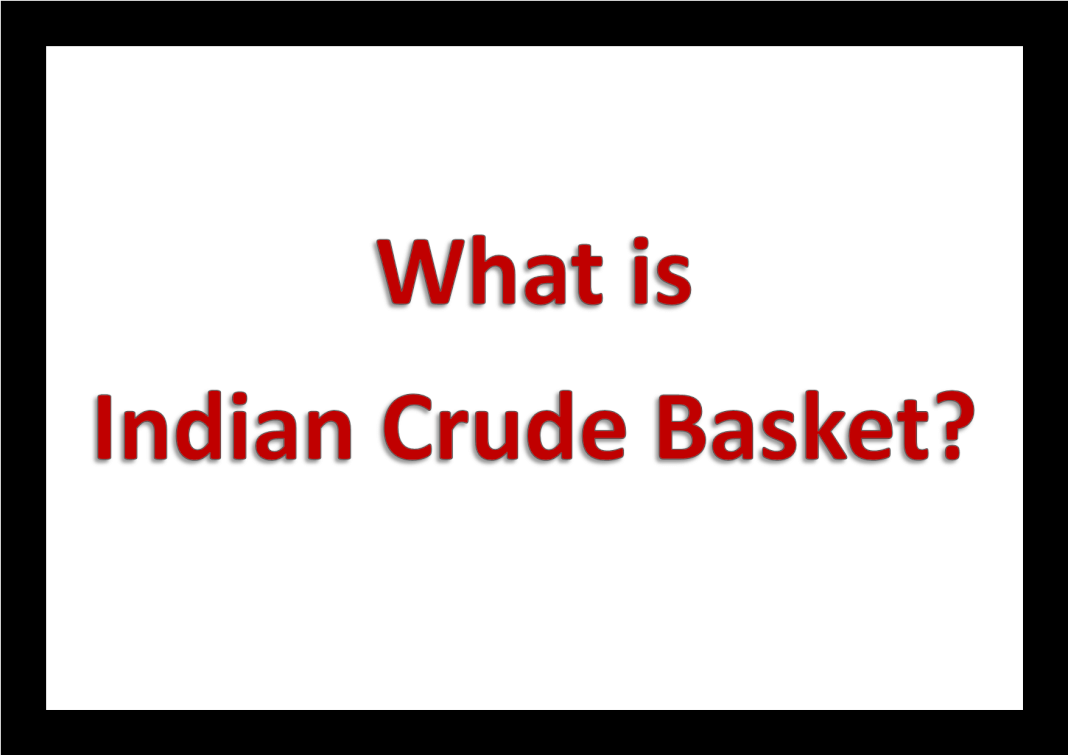 What is Indian Crude Basket?