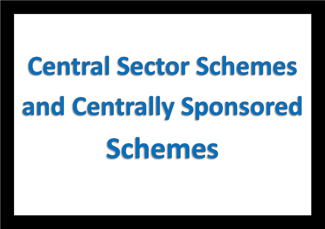 What is the difference between Central Sector Schemes and Centrally Sponsored Schemes?