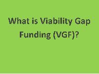 What is Viability Gap Funding (VGF)?