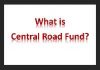What is Central Road Fund (CRF)?