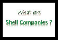 What are shell companies? What are the government steps against them?