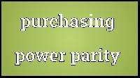 What is purchasing power parity?