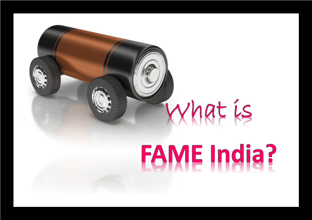 What is FAME India Scheme? 